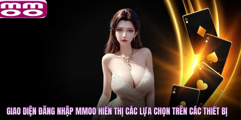Giao diện đăng nhập MMOO hiển thị các lựa chọn trên các thiết bị